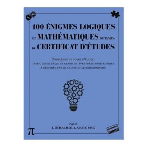 100 énigmes logiques et mathématiques