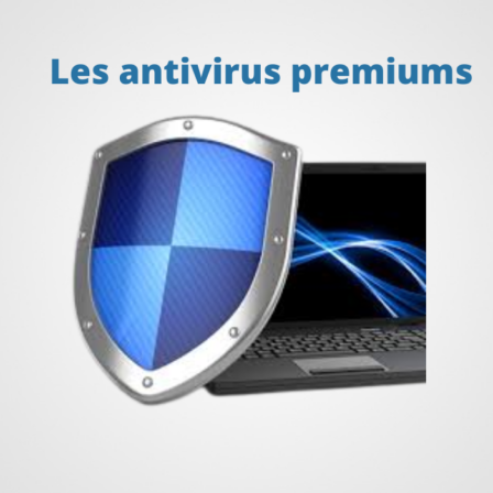 Les antivirus premiums