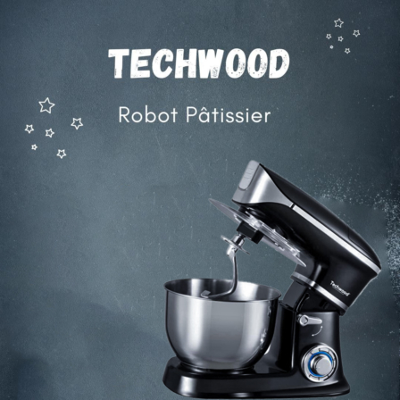Pourquoi acheter : robot pâtissier Techwood