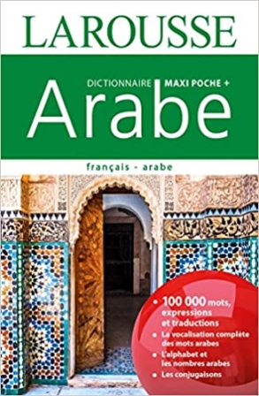dictionnaire français arabe - Larousse-Dictionnaire Fançais Arabe maxi poche plus