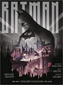  - Collectif & Andrew Farago – Batman, l’histoire complète du Chevalier Noir