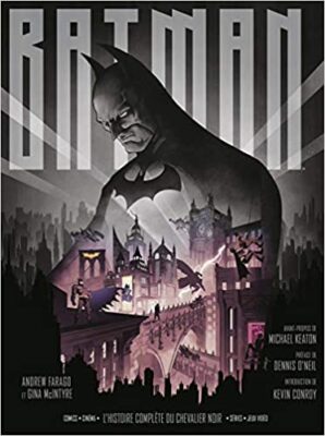 BD - Collectif & Andrew Farago - Batman, l'histoire complète du Chevalier Noir